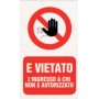 Targa 20x30 vietato non autorizzato (pezzi 10)